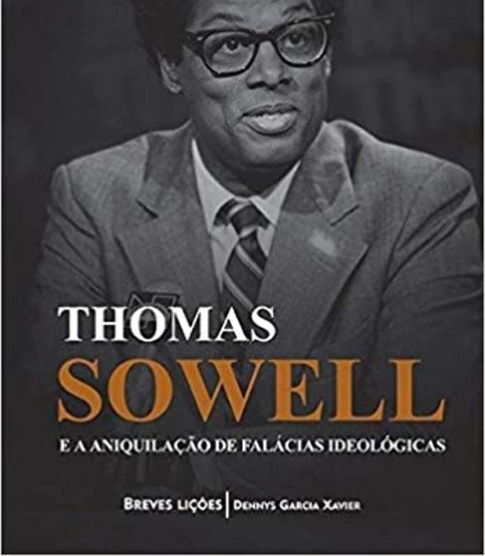 Thomas Sowell e a aniquilação de falácias ideológicas thumbnail