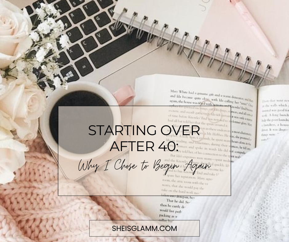 Starting Over After 40: Why I Chose to Begin Again thumbnail