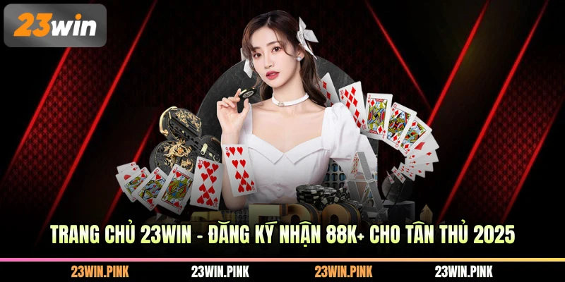 23WIN - Giới Thiệu Nhà Cái Cực Hot Triệu Người Mê 2025 thumbnail
