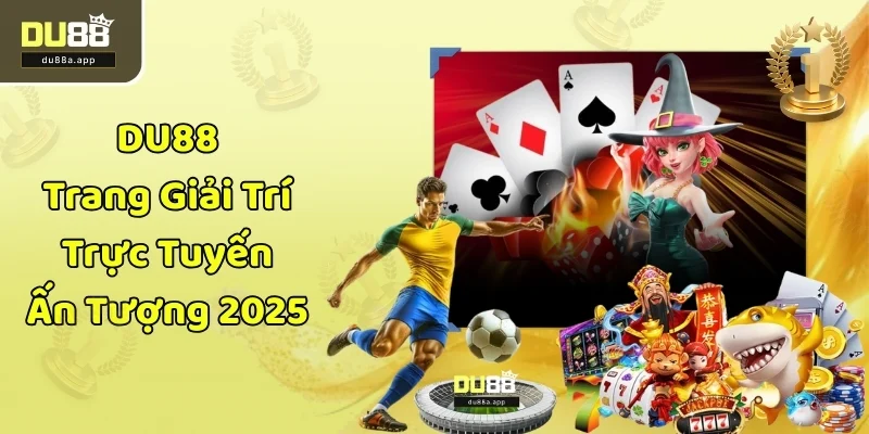 DU88 | Nhà Cái Uy Tín Cá Cược Thể Thao Cực Chất 2025 thumbnail