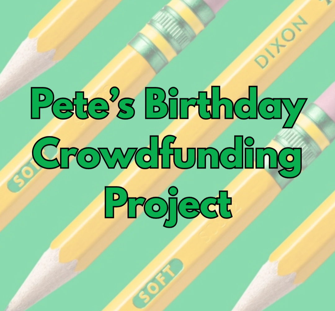Pete's Birthday Crowdfunding Project thumbnail