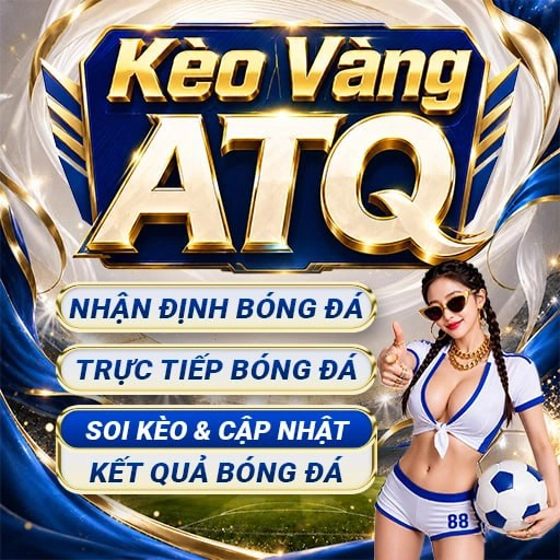 Kèo Vàng ATQ thumbnail