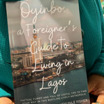 Oyinbo: a Foreigner's Guide to Living in Lagos thumbnail