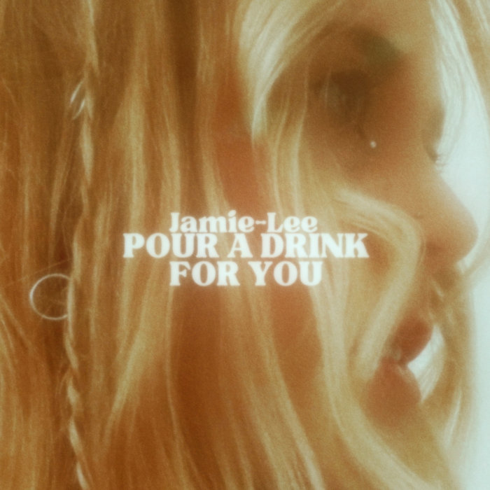 Pour a Drink For You, by Jamie-Lee Dimes thumbnail