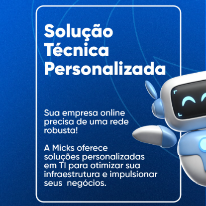 Sua empresa está preparada para crescer online? Com as soluções personalizadas em TI da Micks, você tem uma rede segura, rápida e eficiente, feita sob medida para o seu negócio.Quer transformar sua empresa com uma rede bem estruturada? Fale com a gente! Ligue ou mande uma mensagem para 0800 000 3838 e descubra como podemos ajudar." thumbnail
