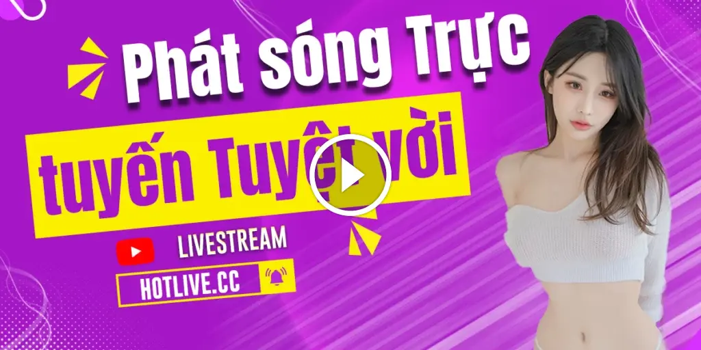 HotLive - Top Thịnh Hành App Live Streaming Tại Việt Nam thumbnail