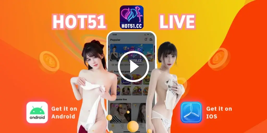 Hot51 - Unduh Aplikasi Streaming Langsung Tanpa Sensor 18+ thumbnail