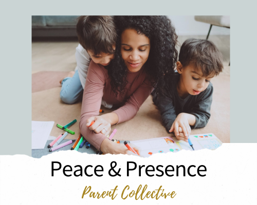 ✨ NEW ✨ The Peace and Presence Parent Collective thumbnail