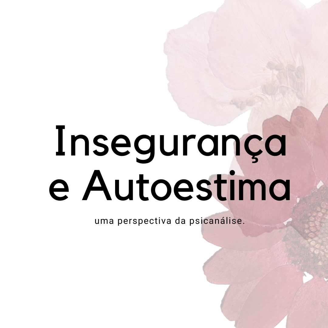 Ebook - Insegurança e Autoestima, uma perspectiva da psicanálise.  thumbnail
