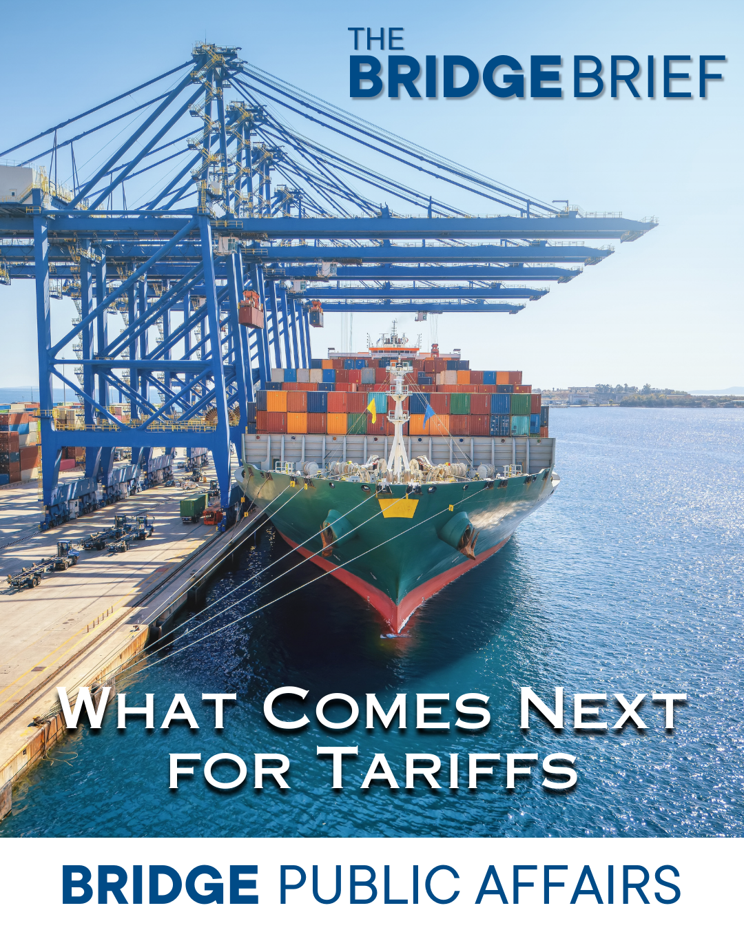 THE BRIDGE BRIEF: What Comes Next for Tariffs thumbnail