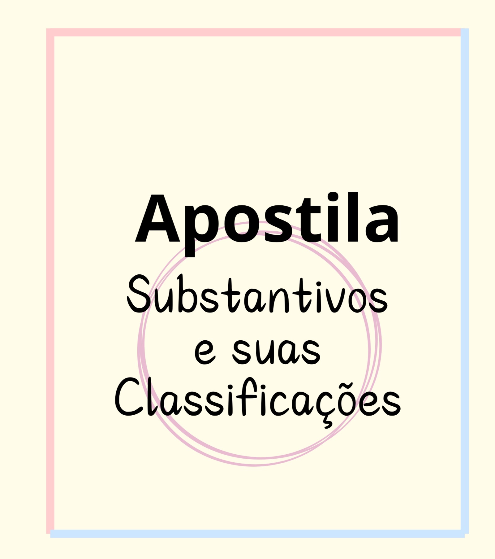 Apostila: "Substantivos e Suas Classificações" thumbnail