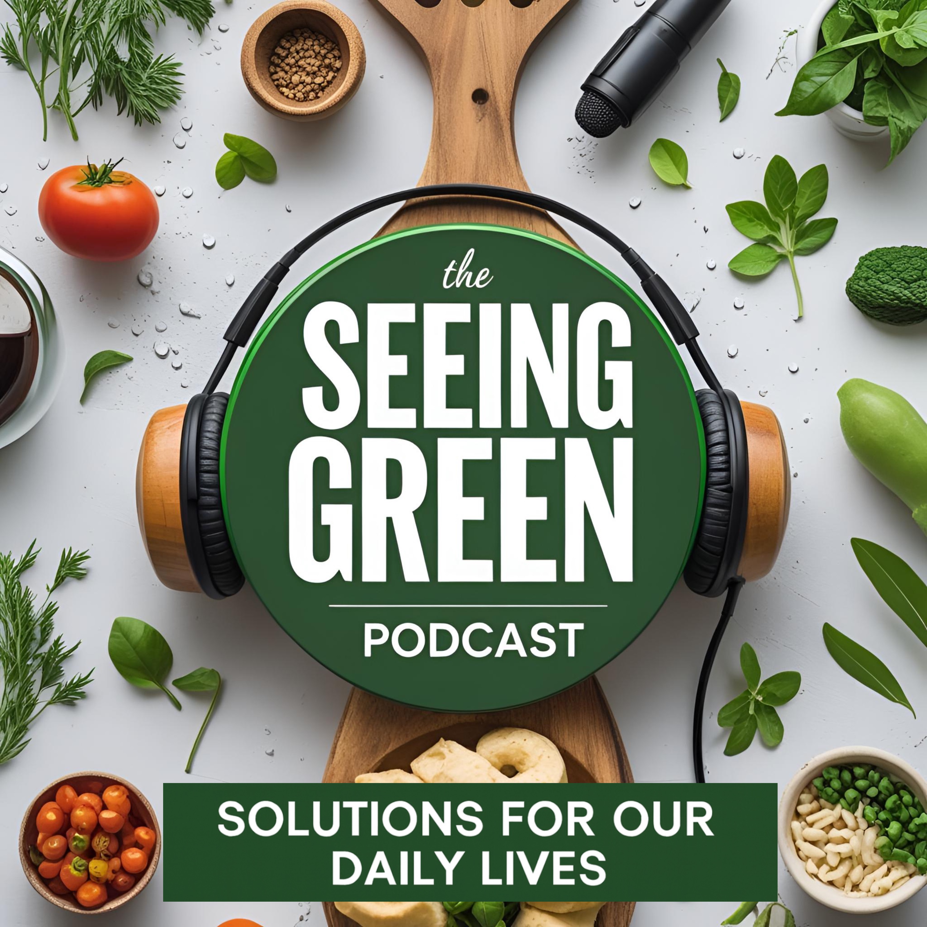 LISTEN: Seeing Green Podcast - all episodes here thumbnail