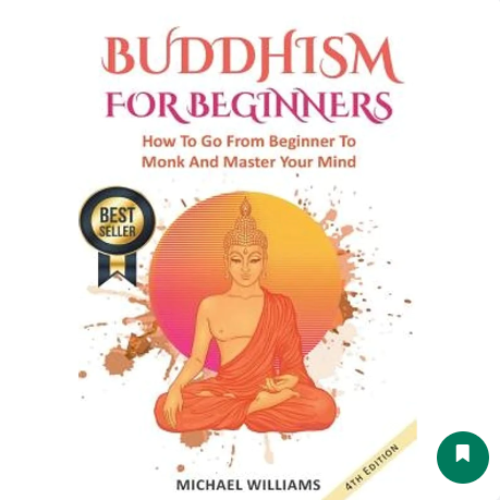 Buddhism: Buddhism For Beginners: How To Go From Beginner To Monk And Master Your Mind thumbnail