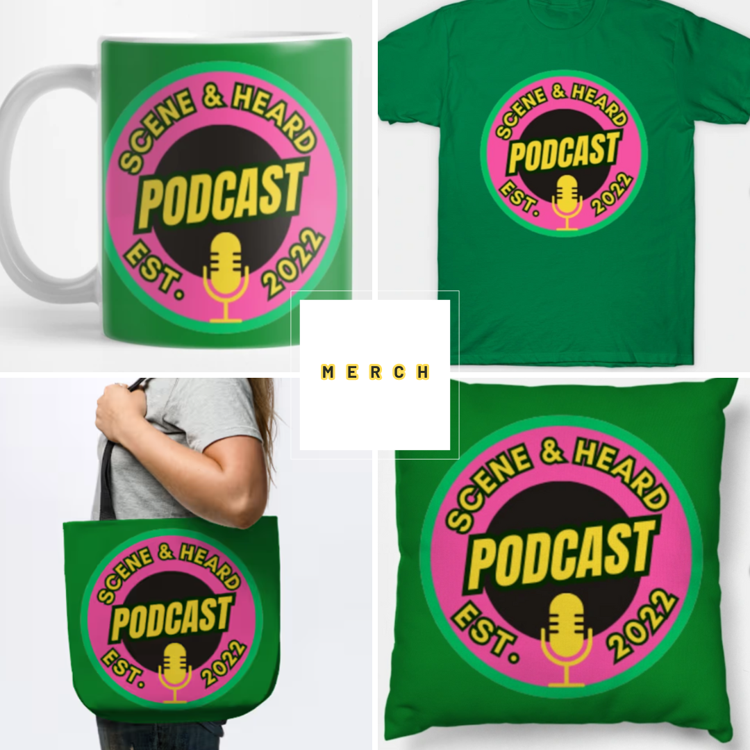 Scene & Heard Podcast Merch  thumbnail