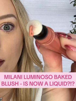 The iconic Luminoso BAKED BLUSH is now LIQUID BLUSH ?!?! #milanibakedblush #luminoso #luminosoblush #dolcepink #bakedblu