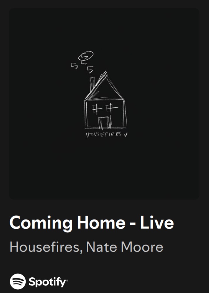 Coming Home - Housefires, Nate Moore thumbnail