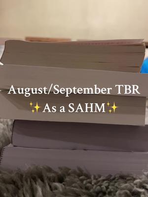 August/September TBR as a SAHM. Lets see how much we actually read. #sahm #sahmlife #booktokfyp #booktok #sadbooks #iten