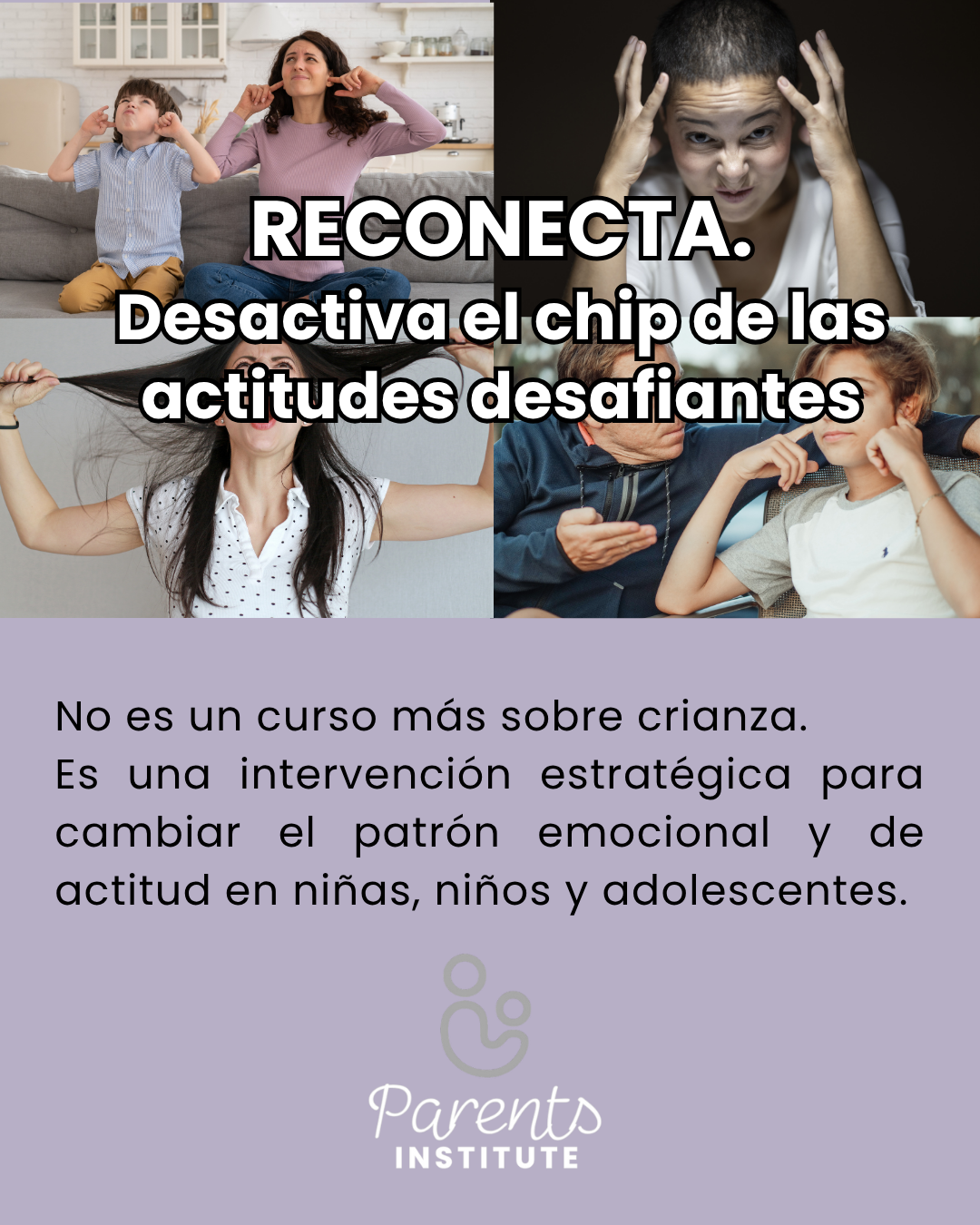 Reconecta. Desactiva el chip de la indiferencia Programa para transformar actitudes en casa - PARENTS INSTITUTE | Hotmart thumbnail