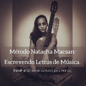 Método Natacha Macsan - Escrevendo Letras de Música thumbnail