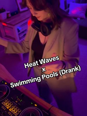 The mashup you never knew you needed: Heat Waves x Swimming Pools (Drank)❤️‍🔥💃🪩🌊☀️  S/o to my dear friend @djfreeparking