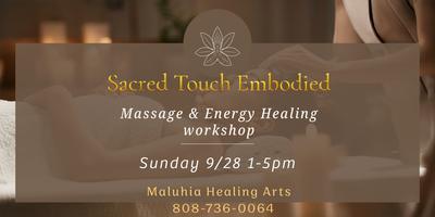 Sacred Touch Embodied Massage & Energy Healing Workshop thumbnail