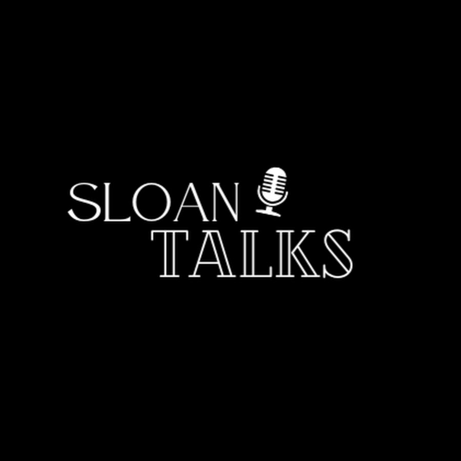 Sloan Talks Podcast on Youtube thumbnail