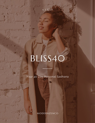 Bliss40: A 40-Day Sadhana for Modern Living | ModernZenCo thumbnail