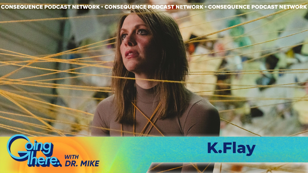 K.FLAY X GOING THERE PODCAST thumbnail