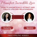 Manifesting Incredible Love Series thumbnail