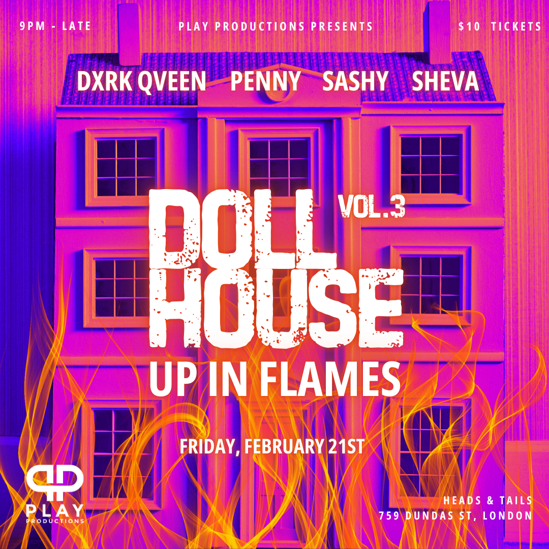 Doll House Vol. 3 - Heads & Tails, London ON - Friday, February 21st 2025 thumbnail