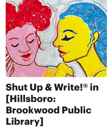 Shut Up & Write!® in [Hillsboro: Brookwood Public Library] thumbnail