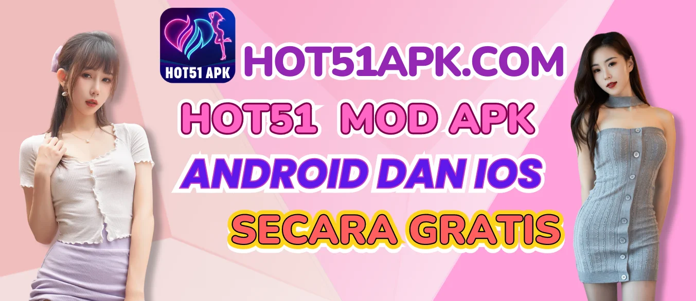 Hot51 - Unduh HOT51 MOD APK untuk Android dan IOS thumbnail