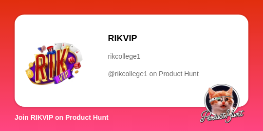  RIKVIP's profile on Product Hunt | Product Hunt thumbnail
