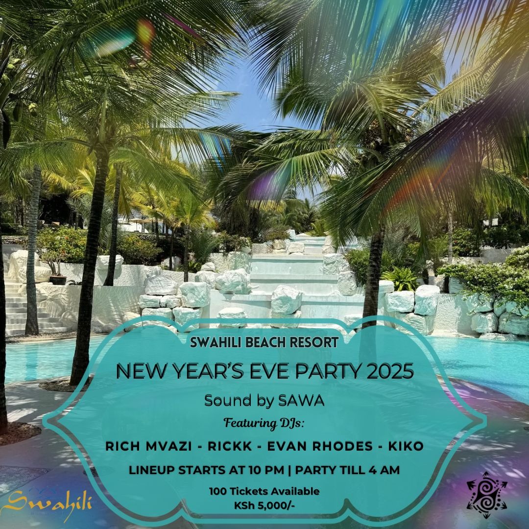 SWAHILI BEACH RESORT & SAWA  TICKETS NEW YEARS PARTY 2025 thumbnail