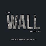 "The Wall" Podcast w/ Ron Chapman and Sean Weiss thumbnail