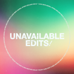 UNAVAILABLE EDITS thumbnail