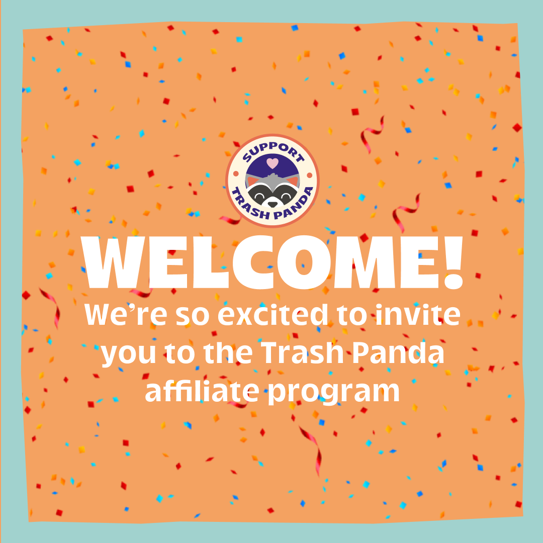 Become a Trash Panda Affiliate  thumbnail