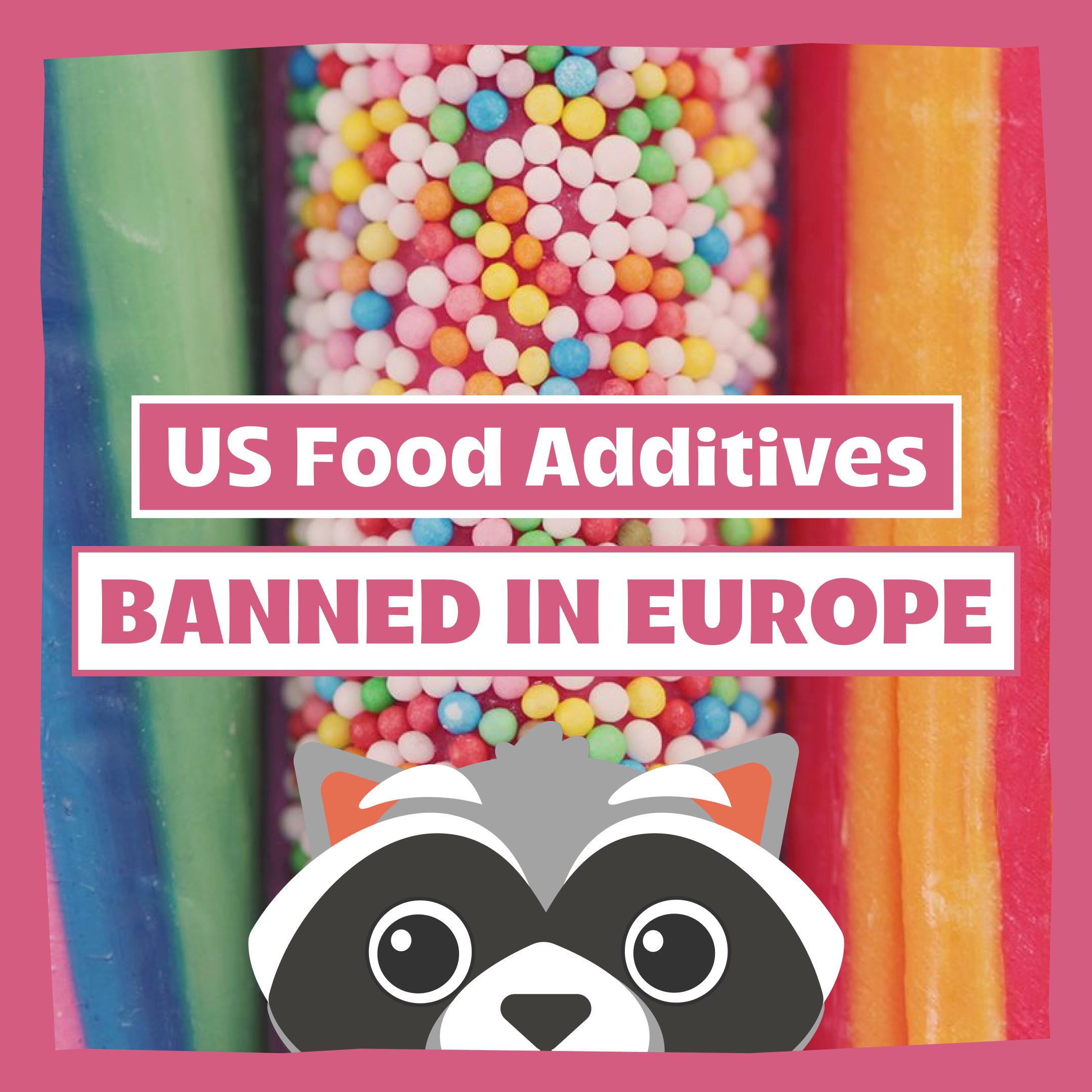 U.S. Food Additives Banned in EU  thumbnail