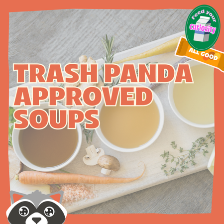 Trash Panda Approved Soups thumbnail