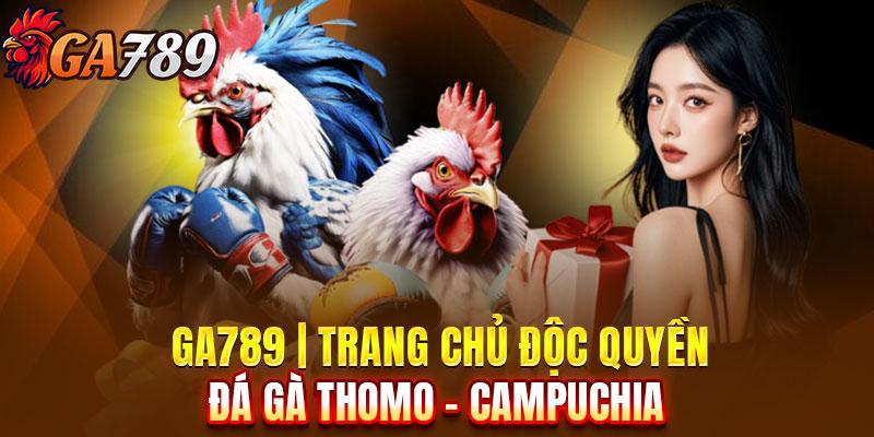 GA789 🎖️ Đá Gà Trực Tiếp Thomo CPC1 - CPC6 - Tonhon ✔️ thumbnail