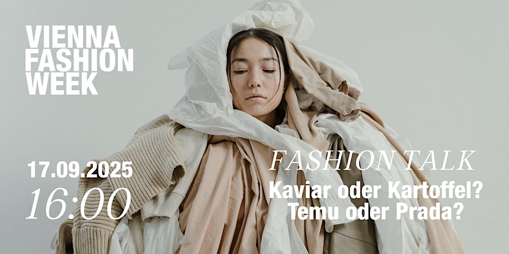 Anmeldung Fashion Talk: Kaviar oder Kartoffel? Temu oder Prada? thumbnail