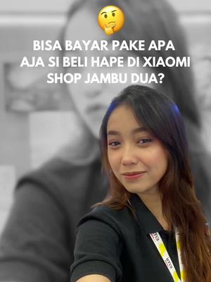 Yuu tag ayang kamu nih Mi Fans, beli hape Xiaomi sekarang bisa pake metode bayar apa aja 😋 Kamu tertarik beli hape Xiaom