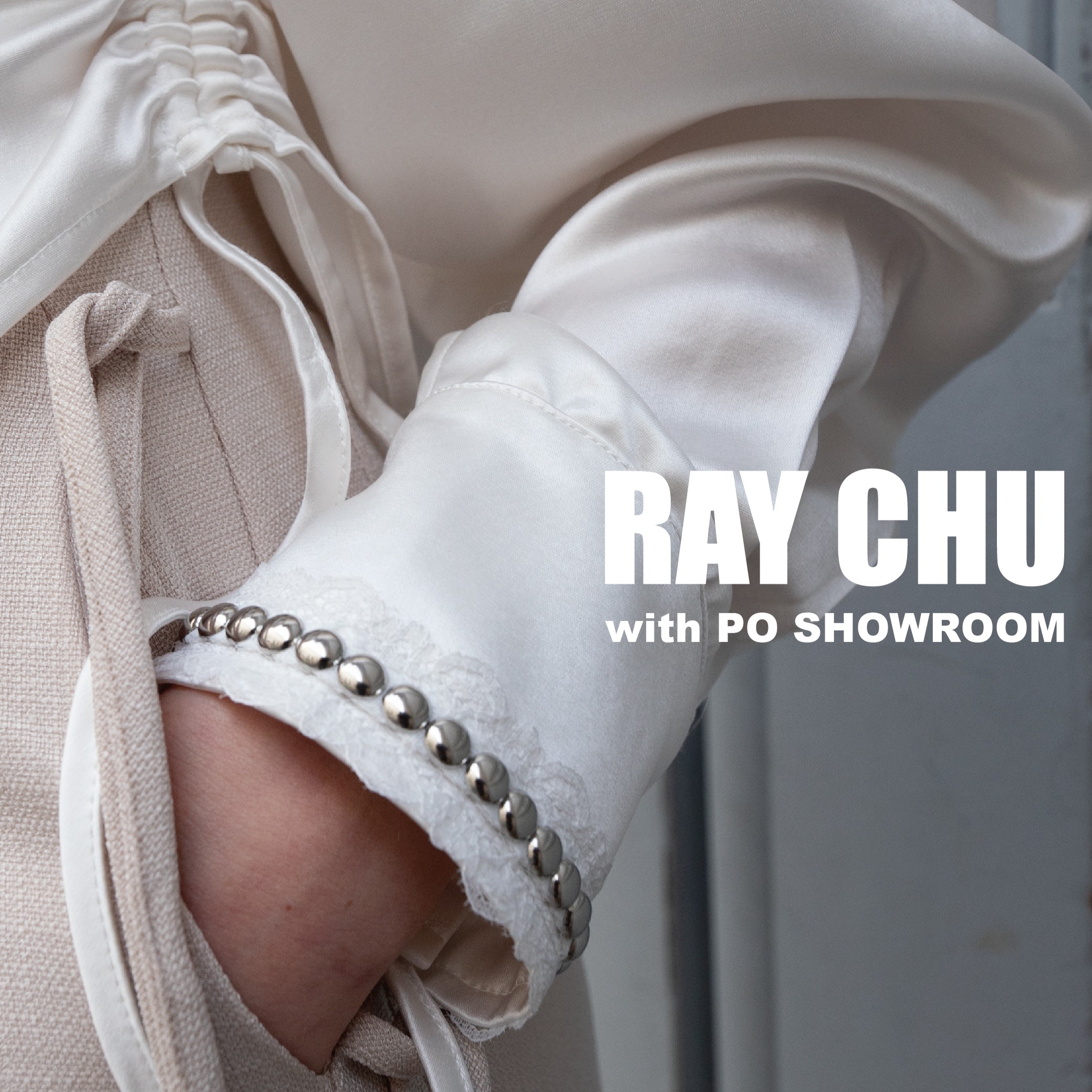 RAY CHU ｜ PO SHOWROOM 3/26 - 3/30 預約連結 thumbnail