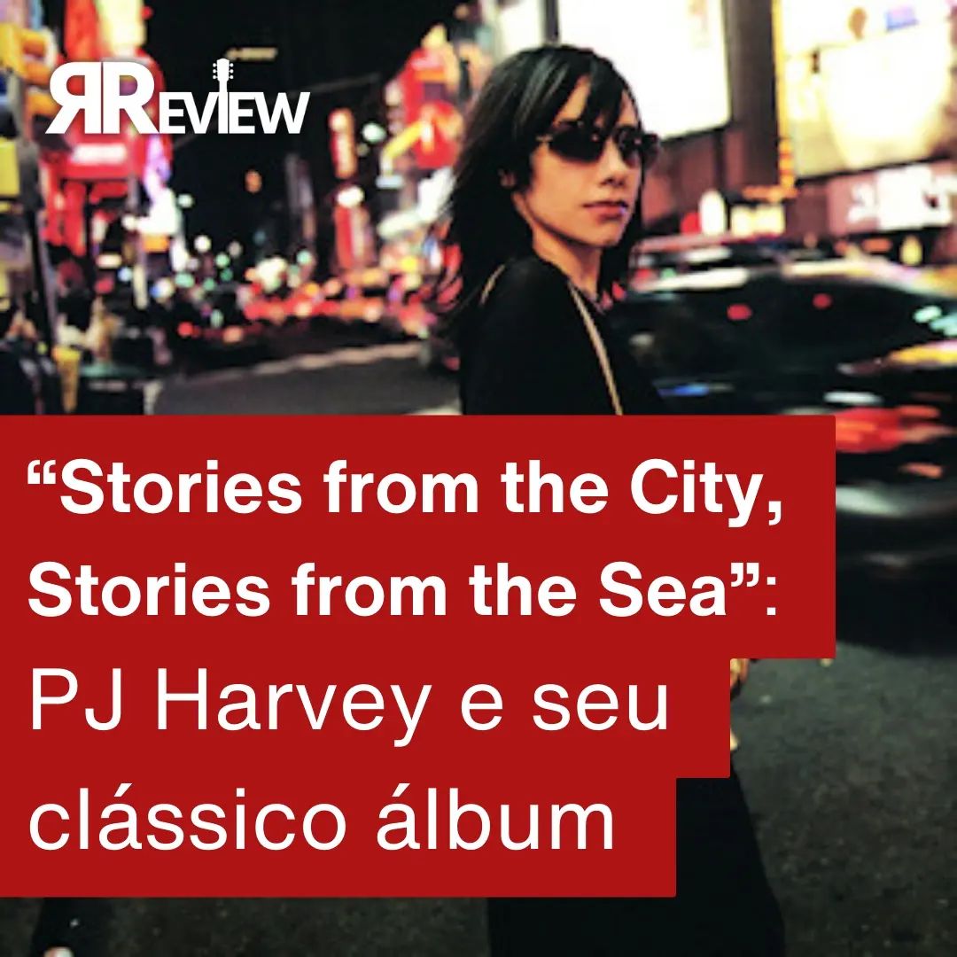 🎶✨ Revisitando um Clássico: “Stories from the City, Stories from the Sea” ✨🎶

Ao revisitar uma audição dos anos 2000, p