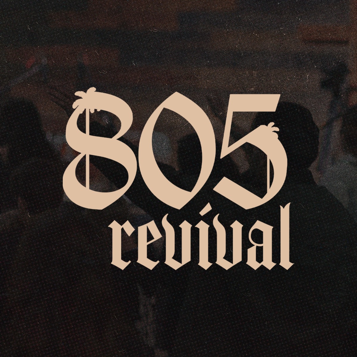805 REVIVAL thumbnail