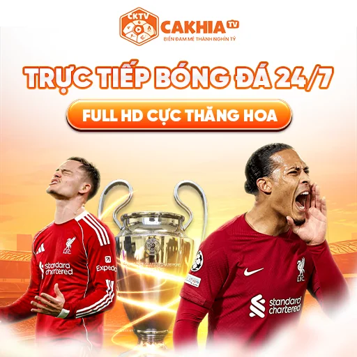 CakhiaTV – Cà Khịa TV phát trực tiếp bóng đá xuyên Tết 2026 thumbnail