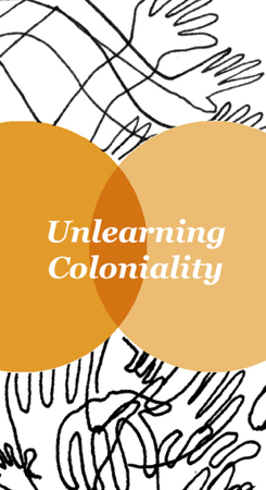 Unlearning Coloniality thumbnail