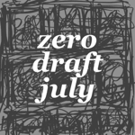 Zero Draft July thumbnail