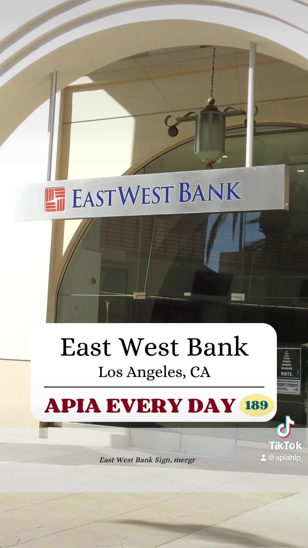 📌APIA Every Day (189) - East West Bank was established in 1973 in Los Angeles’ Chinatown, marking a significant developm