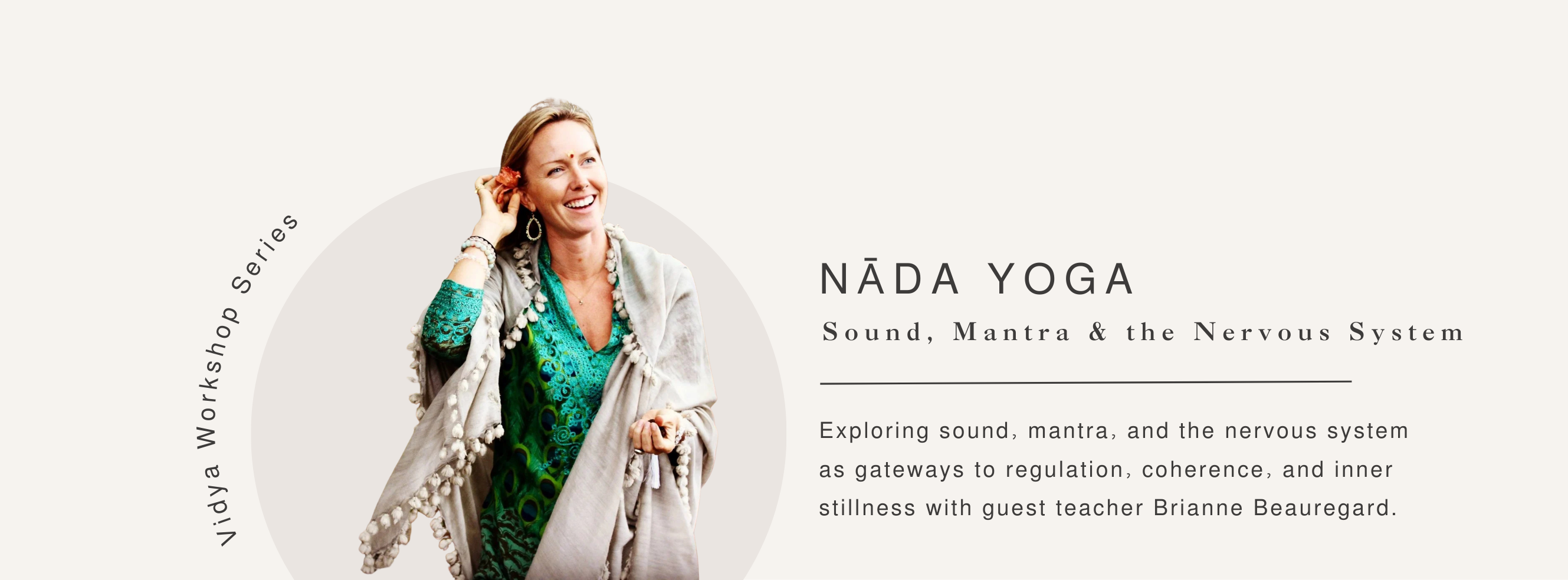 Vidya Workshops: Nāda Yoga: Sound, Breath & the Nervous System with Brianne Beauregard thumbnail